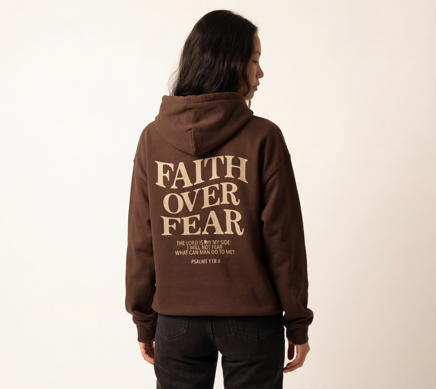 Faith over fear hoodie | Psalms 118:6